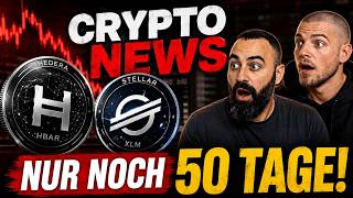 CRYPTO NEWS❗Nur noch 50 Tage?! XLM $726 Millionen?! HBAR mit dem stärksten Use Case?