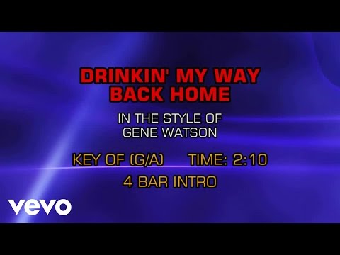 Gene Watson – Drinkin’ My Way Back Home (Karaoke)