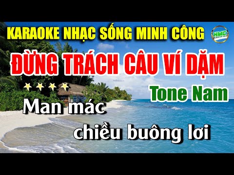 Đừng Trách Câu Ví Dặm Karaoke Nhạc Sống Phối Chuẩn Tone Nam Cực Dễ Hát | Nhạc Sống Minh Công