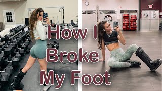 HOW I BROKE MY FOOT | Post Surgery *Injured* Workouts | STORYTIME