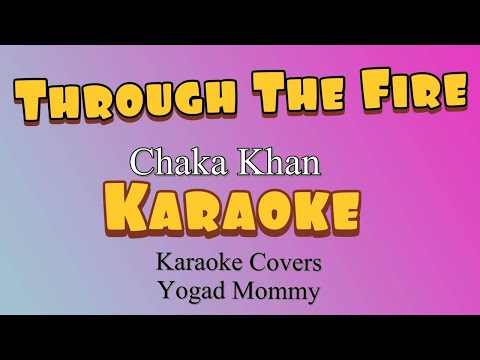 THROUGH THE FIRE Karaoke Minus one Chaka Khan