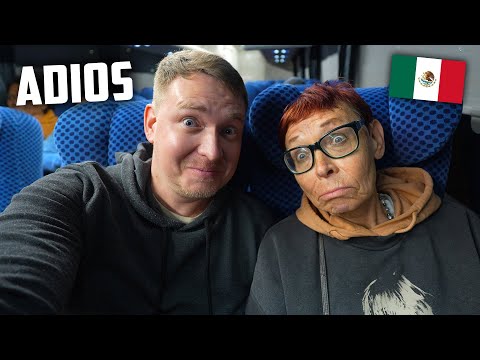 🇲🇽 ADIOS MÉXICO | A DONDE VAMOS AHORA?