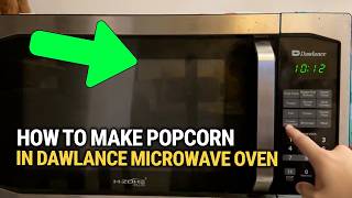 How To Make Popcorn In Dawlance Microwave Oven: COMPLETE Guide!