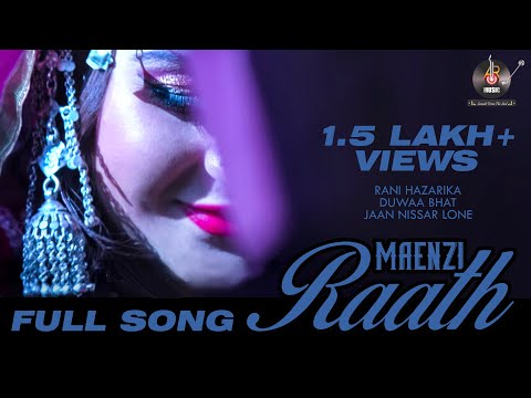 FULL SONG 'MAENZI RAATH" || RANI HAZARIKA || DUWAA BHAT || JAAN NISSAR LONE