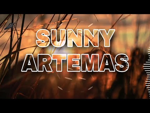 Artemas - Sunny