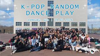 [4K] K-POP RANDOM DANCE PLAY | HAMBURG, GER | 29.03.26