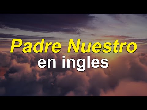 ✨ Aprende EL PADRE NUESTRO en INGLÉS 🙏🏻 | Pronunciación Lenta y Fácil 😊