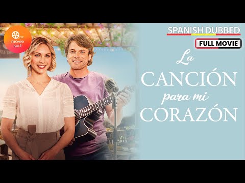 La Canción Para Mi Corazón (2021) | Lanie McAuley & Sebastian Pigott | Película Romántica Completa