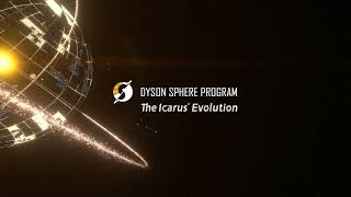 Major Dyson Sphere Program Update Coming January 20th