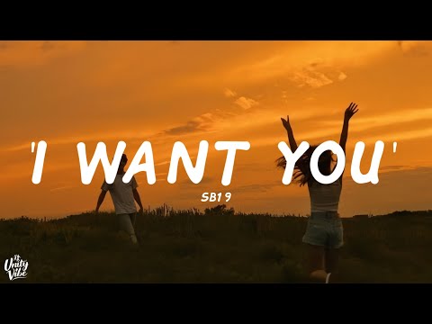 SB19 - 'I WANT YOU' (Lyrics)