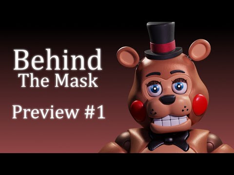 [BLENDER/FNAF] Behind The Mask Preview #1 (READ DESC)