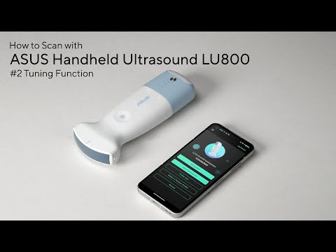 【ASUS Handheld Ultrasound LU800 Tutorial】#2 Tuning Function
