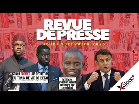 Revue de presse Xalaat TV du Jeudi 20 février 2025 - Par Sokhna Aminata Diané