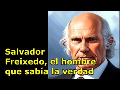 Salvador Freixedo, el hombre que sabía la verdad?