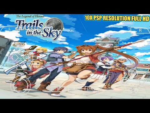 Game RPG Seru Wajib Coba ! - The Legend Of Heroes: Trails In The Sky PPSSPP Android