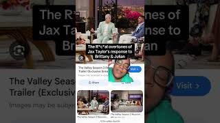 The Racial Overtones of Jax Taylor’s Response to Brittany and Julian #thevalley #realitytv