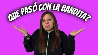 ADIÓS A LA BANDITA!!