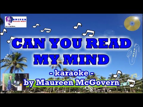 CAN YOU READ MY MIND karaoke by Maureen McGovern