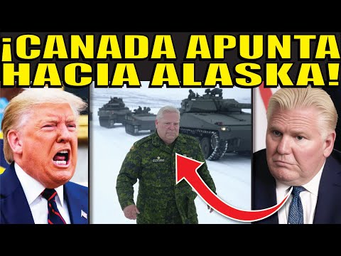 ¡LE PEGAN DONDE MAS LE DUELE A TRUMP! CANADIENSES VAN POR ALASKA!