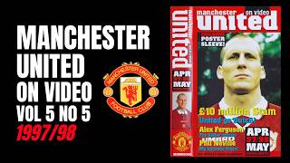 Manchester United On Video | Vol 5 No 5 | 1997/98