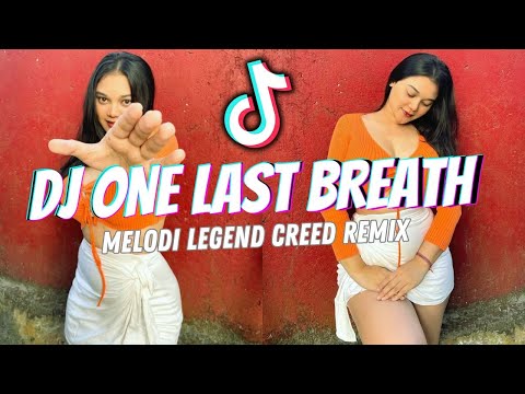 DJ ONE LAST BREATH | CREED REMIX VIRAL 2024