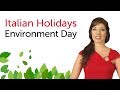Exploring Italian Holidays: Environment Day Insights