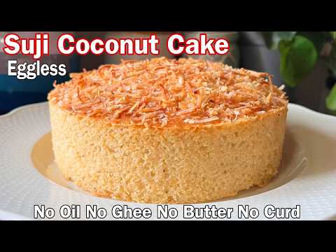 Soft Moist Eggless Suji Coconut Cake | No Oil No Butter No Ghee No Milk powder No Curd Suji Cake