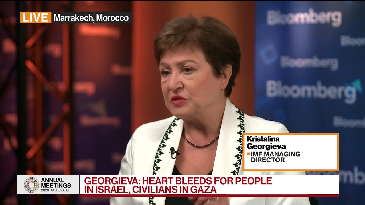 IMF’s Georgieva Says World Needs Fast Resolution to Israel-Hamas War