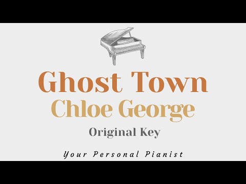 Ghost Town – Chloe George (Piano Karaoke) – Instrumental Cover with Lyrics