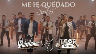 Grupo Quintana FT Junior Klan - Me He Quedado Solo 🥺 Video Oficial + Lyrics / Exito