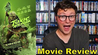 The Toxic Avenger (2025) - Movie Review