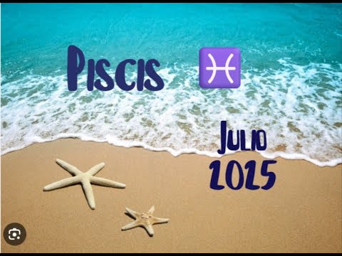 PISCIS ♓ ✨MENSAJES JULIO2️⃣0️⃣2️⃣5️⃣✨