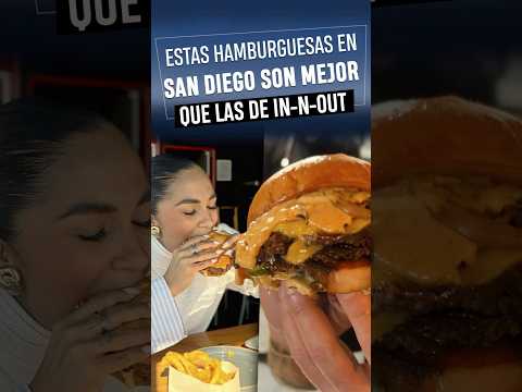 Estas hamburguesas en San Diego son mejor que las de In-N-Out