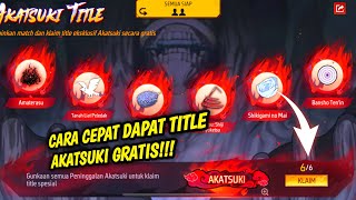 CARA CEPAT MENDAPATKAN TITLE AKATSUKI GRATIS! TAMPA DIAMOND