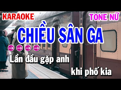 Karaoke Chiều Sân Ga – Tone Nữ ( Beat Mới 2023 ) | Huỳnh Lê