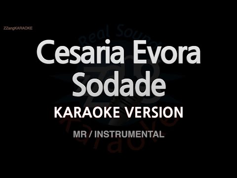 Cesaria Evora-Sodade (MR/Instrumental) (Karaoke Version)
