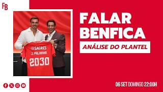 Falar Benfica: Análise do plantel