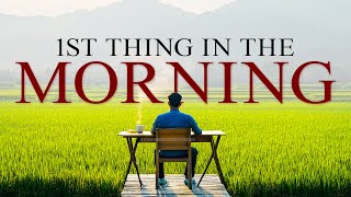 ALWAYS Start Your Day Blessed with This Powerful Morning Prayer | Christian Motivation