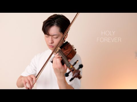 Holy Forever - Chris Tomlin - violin cover