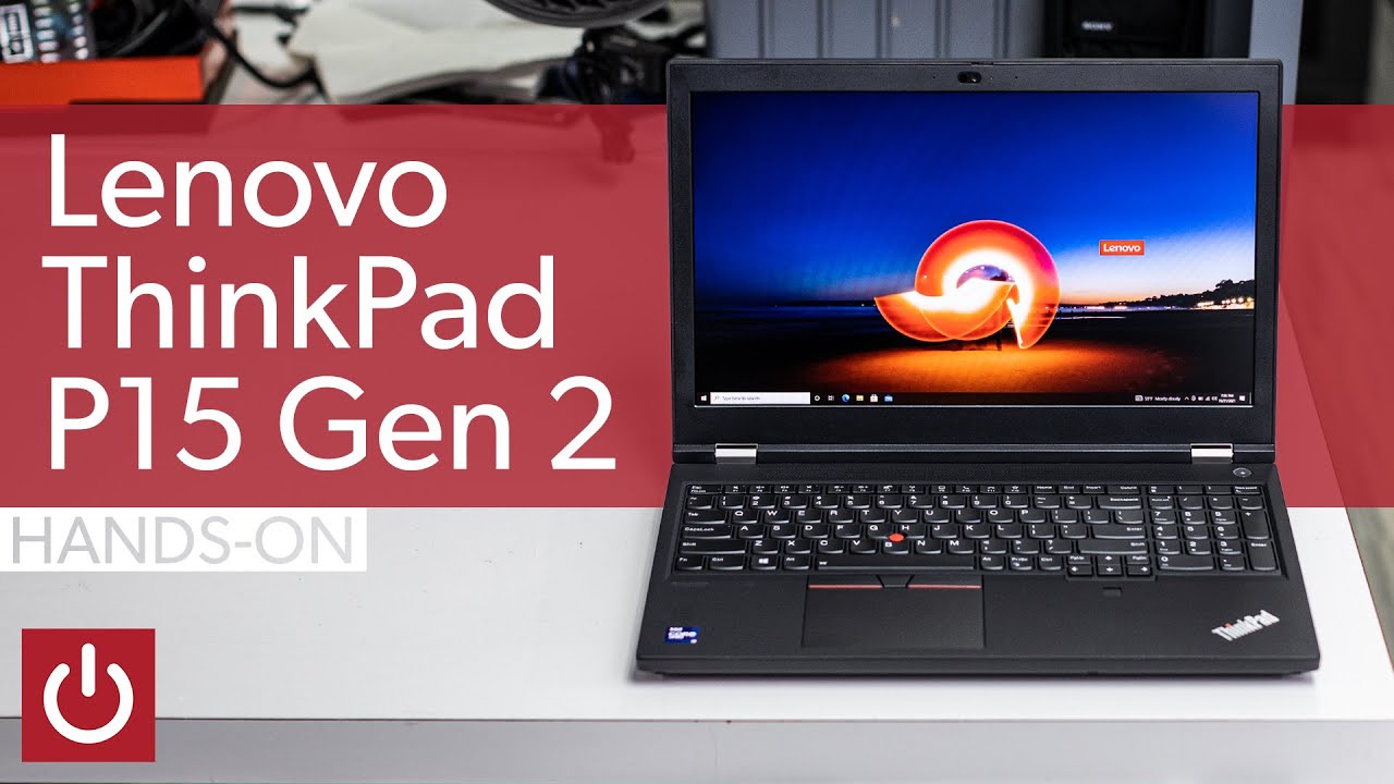 Lenovo ThinkPad P15 Gen 2 Unboxing & Benchmarks