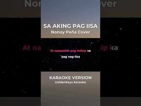 Sa Aking Pag-iisa – Nonoy Peña Cover (Karaoke) #goldenkeyskaraoke #opmkaraoke #karaoke