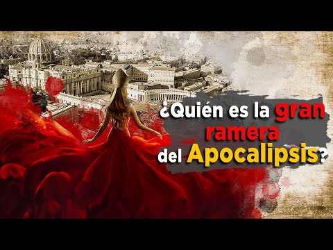¿Quién es la gran ramera de Apocalipsis?
