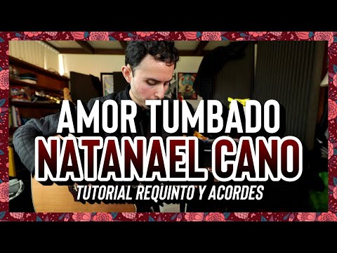 AMOR TUMBADO - Natanael Cano - Danny Felix - Tutorial - REQUINTO - ACORDES - Guitarra