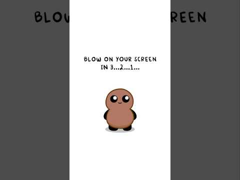 Blow on your screen! 💨