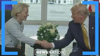 US and EU have reached trade deal | NewsNation Now