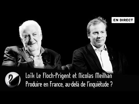 Produire en France, au-delà de l'inquiétude ? Loïk Le Floch-Prigent et Nicolas Meilhan [EN DIRECT]