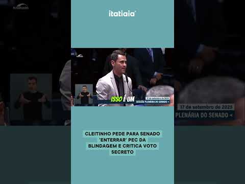 CLEITINHO PEDE PARA SENADO 'ENTERRAR' PEC DA BLINDAGEM E CRITICA VOTO SECRETO