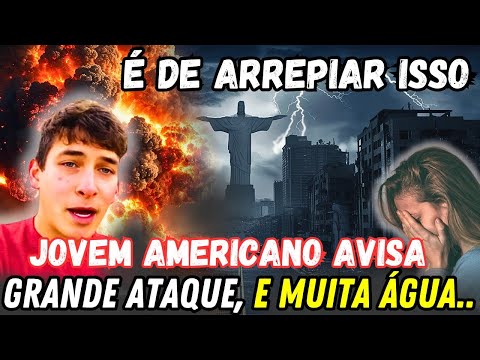 FORTE AVISO PROFÉTICO | JOVEM NORTE AMERICANO ENTREGA REVELAÇÃO DE ARREPIAR! ORAÇÃO BRASIL E MUNDO