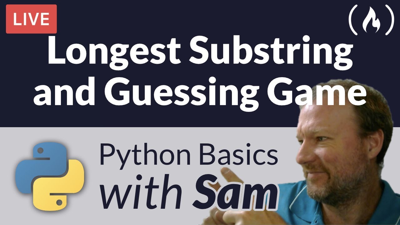 Find Longest Substring / Guessing Game - Python Basics with Sam