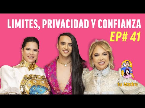 EP 41: ESTRENO Límites, privacidad y confianza. Como lo manejan Taty y Camila Guiribitey.